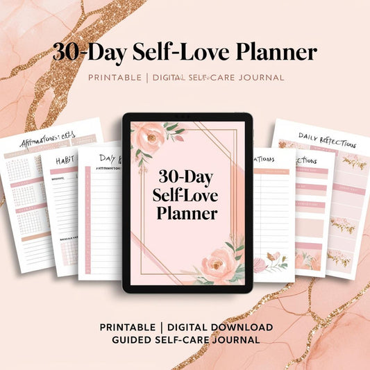 30-Day Self-Love and Care Digital Planner | Printable Daily Wellness Journal, Mindfulness & Self-Care Tracker